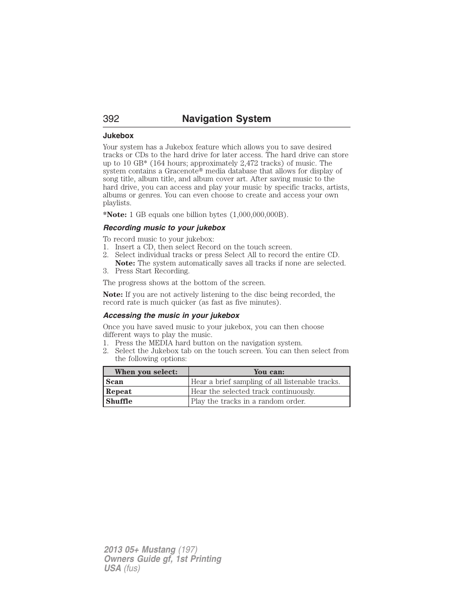 Jukebox, Recording music to your jukebox, Accessing the music in your jukebox | Jukebox features, Recording (saving) music to your jukebox, 392 navigation system | FORD 2013 Mustang v.1 User Manual | Page 392 / 437