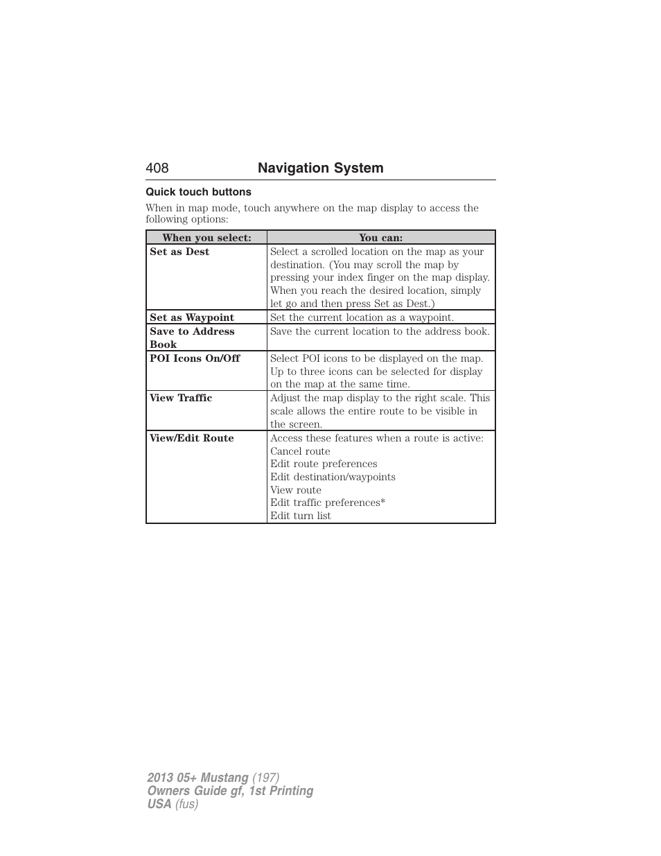 Quick touch buttons, 408 navigation system | FORD 2013 Mustang v.1 User Manual | Page 408 / 437