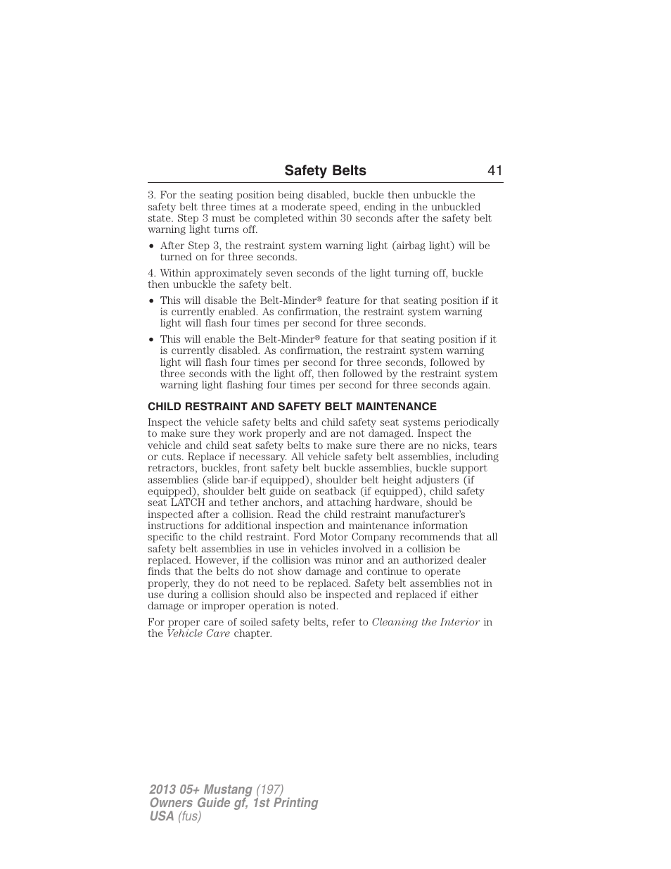 Child restraint and safety belt maintenance, Safety belts 41 | FORD 2013 Mustang v.1 User Manual | Page 41 / 437