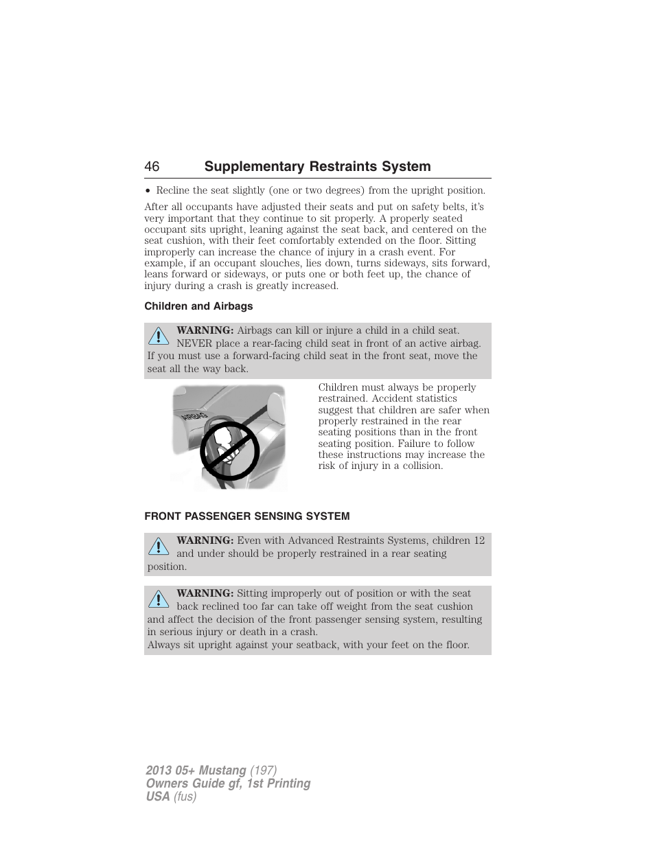 Children and airbags, Front passenger sensing system, 46 supplementary restraints system | FORD 2013 Mustang v.1 User Manual | Page 46 / 437