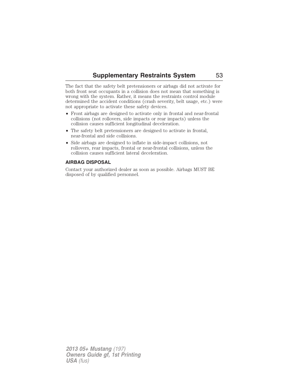 Airbag disposal, Supplementary restraints system 53 | FORD 2013 Mustang v.1 User Manual | Page 53 / 437