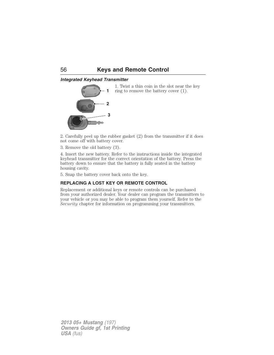 Integrated keyhead transmitter, Replacing a lost key or remote control, 56 keys and remote control | FORD 2013 Mustang v.1 User Manual | Page 56 / 437
