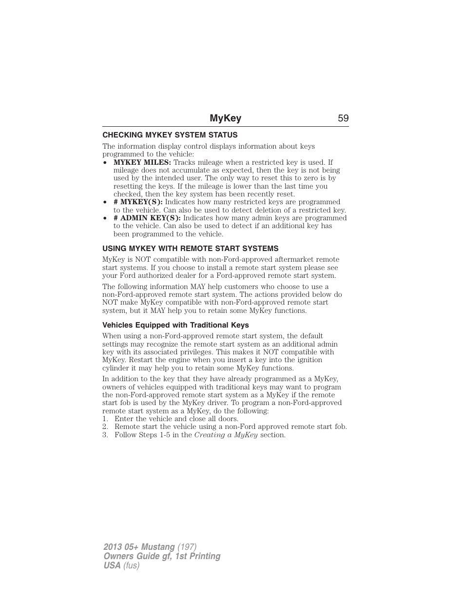 Checking mykey system status, Using mykey with remote start systems, Vehicles equipped with traditional keys | System status, Remote start, mykey, Mykey 59 | FORD 2013 Mustang v.1 User Manual | Page 59 / 437