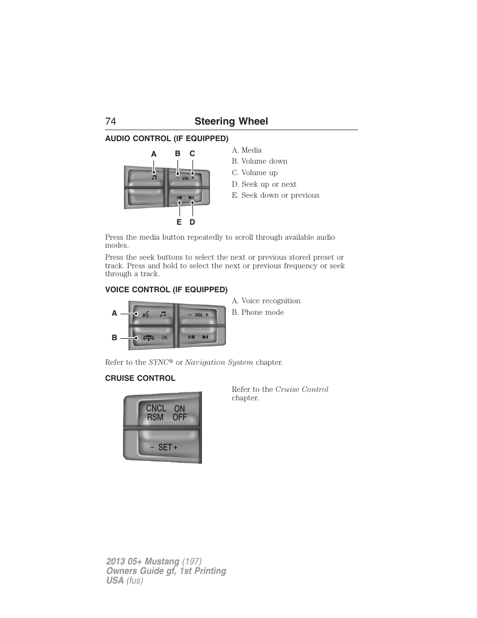 Audio control (if equipped), Voice control (if equipped), Cruise control | Steering wheel controls, 74 steering wheel | FORD 2013 Mustang v.1 User Manual | Page 74 / 437