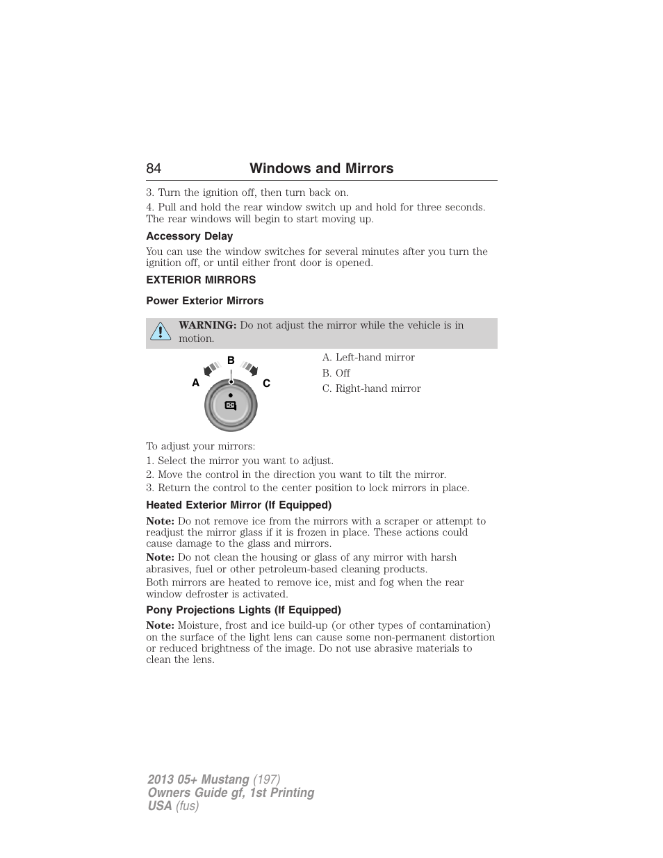 Accessory delay, Exterior mirrors, Power exterior mirrors | Heated exterior mirror (if equipped), Pony projections lights (if equipped), 84 windows and mirrors | FORD 2013 Mustang v.1 User Manual | Page 84 / 437