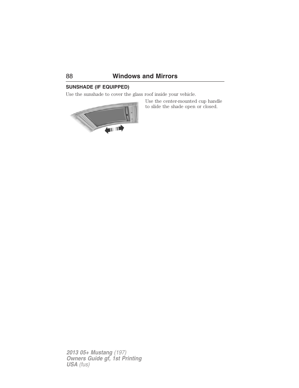 Sunshade (if equipped), Sunshade | FORD 2013 Mustang v.1 User Manual | Page 88 / 437