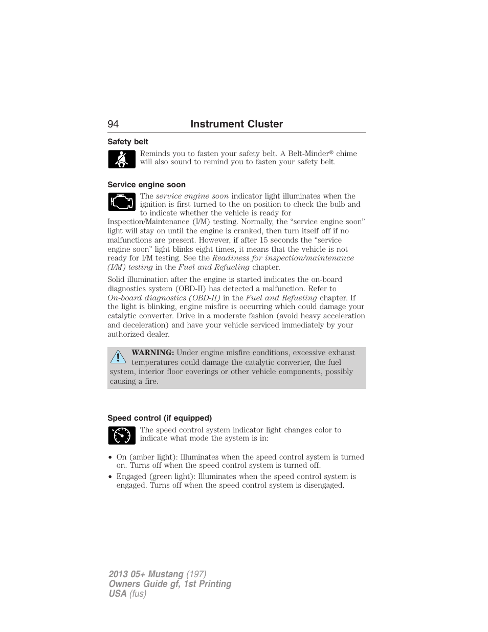 Safety belt, Service engine soon, Speed control (if equipped) | 94 instrument cluster | FORD 2013 Mustang v.1 User Manual | Page 94 / 437