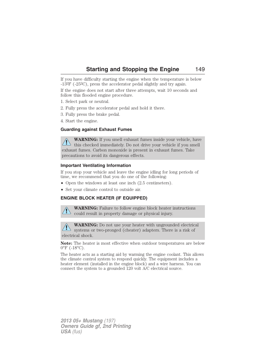 Guarding against exhaust fumes, Important ventilating information, Engine block heater (if equipped) | Engine block heater, Starting and stopping the engine 149 | FORD 2013 Mustang v.2 User Manual | Page 149 / 427