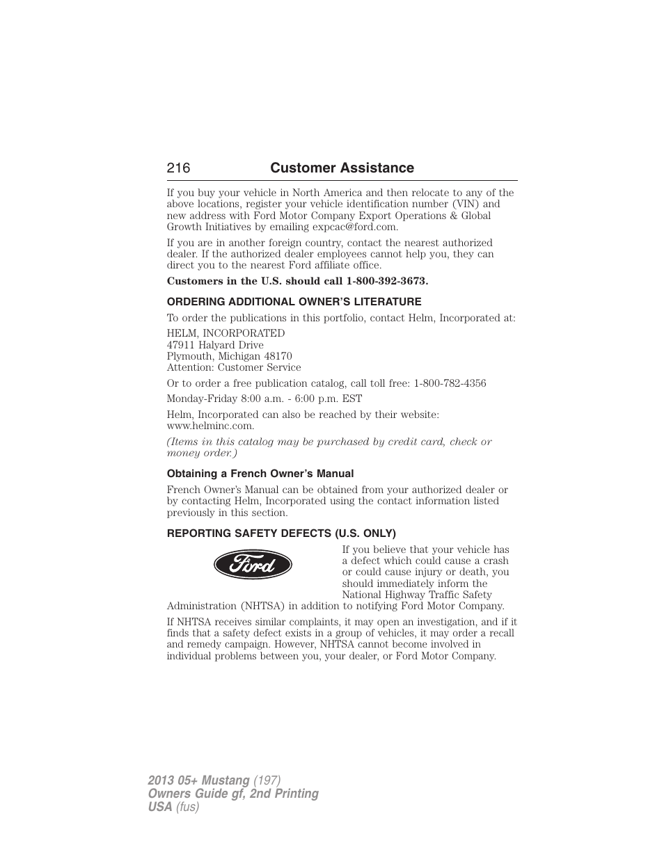 Ordering additional owner’s literature, Obtaining a french owner’s manual, Reporting safety defects (u.s. only) | 216 customer assistance | FORD 2013 Mustang v.2 User Manual | Page 216 / 427