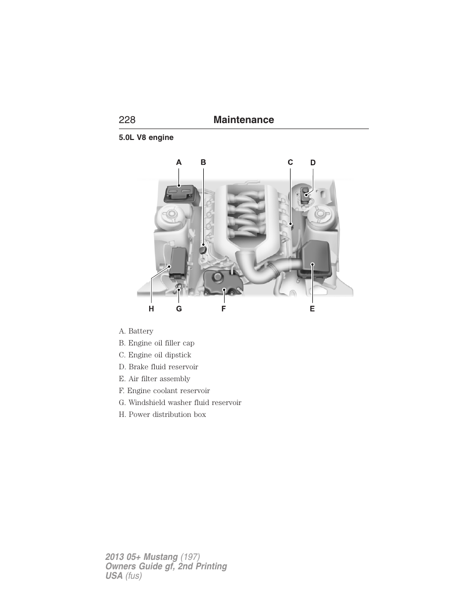 0l v8 engine, 228 maintenance | FORD 2013 Mustang v.2 User Manual | Page 228 / 427