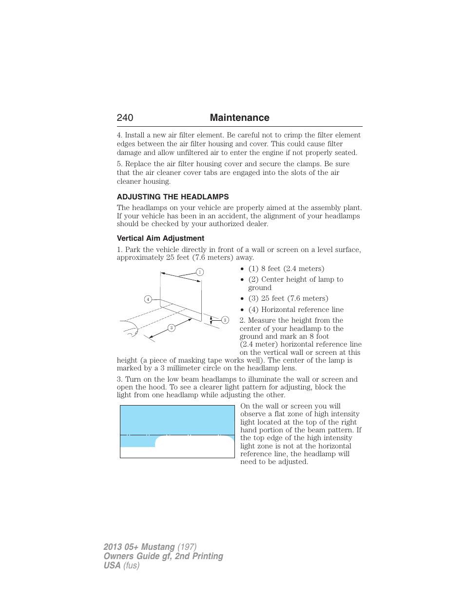 Adjusting the headlamps, Vertical aim adjustment, 240 maintenance | FORD 2013 Mustang v.2 User Manual | Page 240 / 427