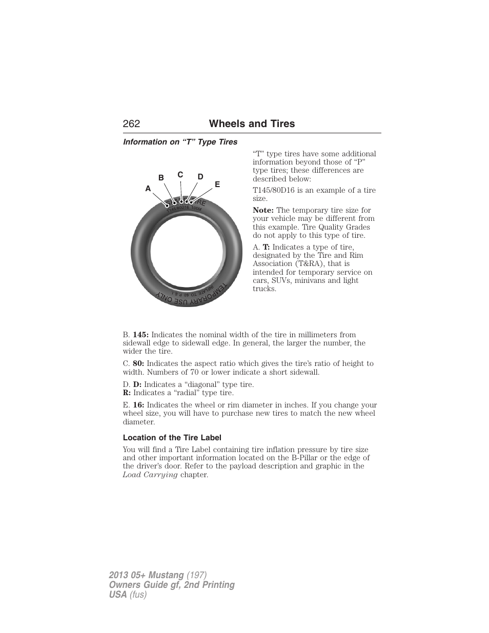 Information on “t” type tires, Location of the tire label, 262 wheels and tires | Ab c d e | FORD 2013 Mustang v.2 User Manual | Page 262 / 427