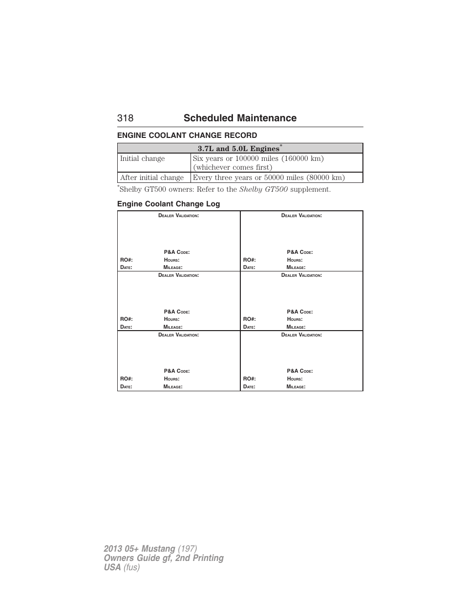 Engine coolant change record, Engine coolant change log, 318 scheduled maintenance | Engine coolant change record 3.7l and 5.0l engines | FORD 2013 Mustang v.2 User Manual | Page 318 / 427