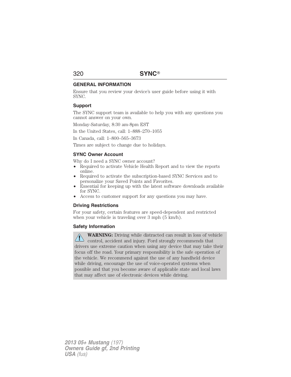 General information, Support, Sync owner account | Driving restrictions, Safety information, 320 sync | FORD 2013 Mustang v.2 User Manual | Page 320 / 427