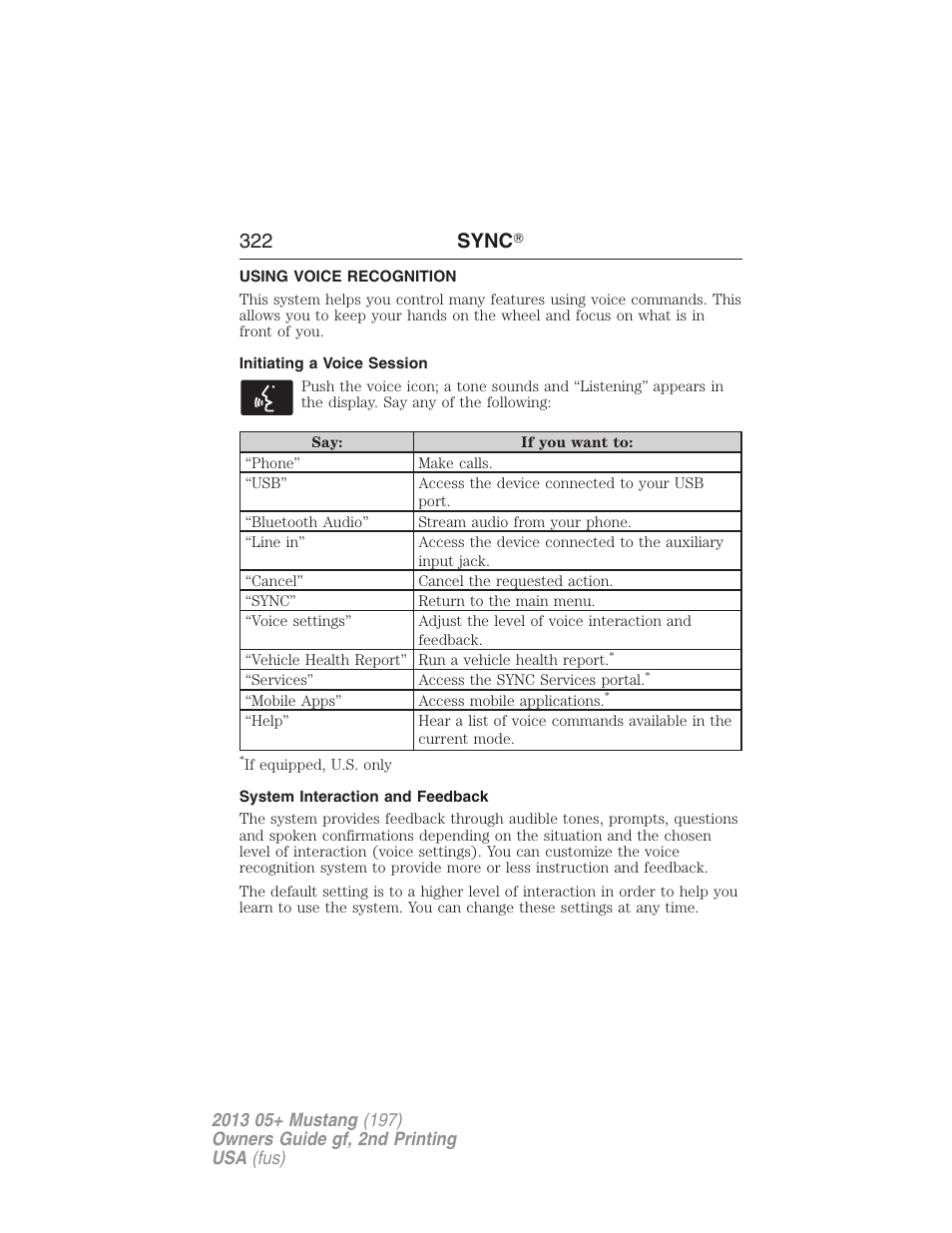 Using voice recognition, Initiating a voice session, System interaction and feedback | 322 sync | FORD 2013 Mustang v.2 User Manual | Page 322 / 427