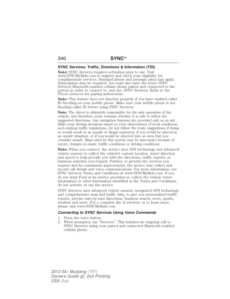 Connecting to sync services using voice commands, 340 sync | FORD 2013 Mustang v.2 User Manual | Page 340 / 427