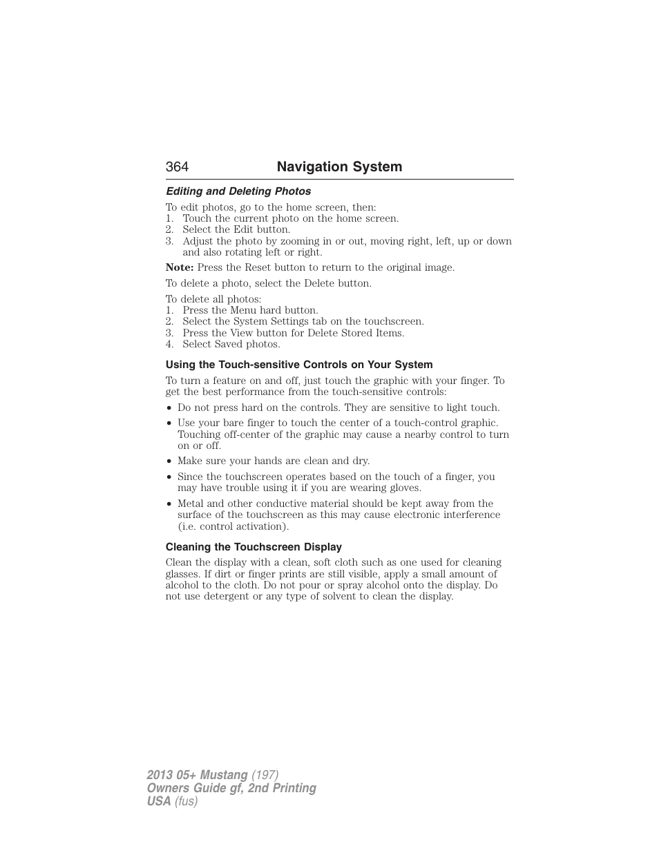 Editing and deleting photos, Using the touch-sensitive controls on your system, Cleaning the touchscreen display | 364 navigation system | FORD 2013 Mustang v.2 User Manual | Page 364 / 427