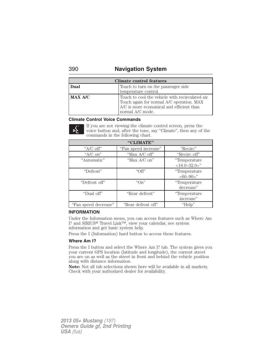 Climate control voice commands, Information, Where am i | 390 navigation system | FORD 2013 Mustang v.2 User Manual | Page 390 / 427