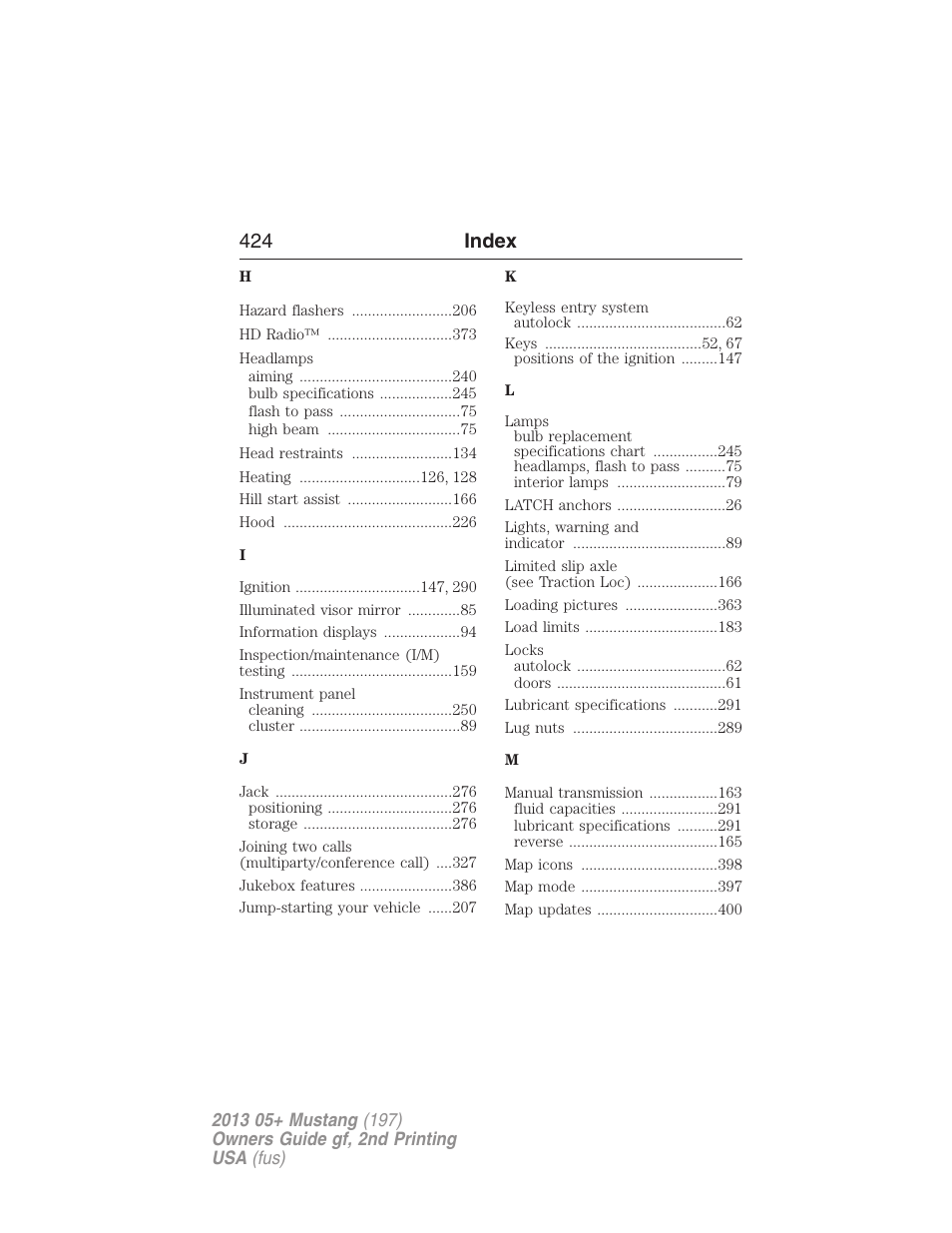 424 index | FORD 2013 Mustang v.2 User Manual | Page 424 / 427