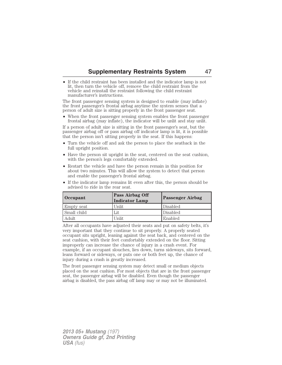 Supplementary restraints system 47 | FORD 2013 Mustang v.2 User Manual | Page 47 / 427