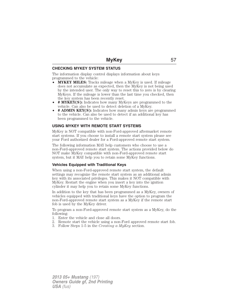 Checking mykey system status, Using mykey with remote start systems, Vehicles equipped with traditional keys | System status, Remote start, mykey, Mykey 57 | FORD 2013 Mustang v.2 User Manual | Page 57 / 427