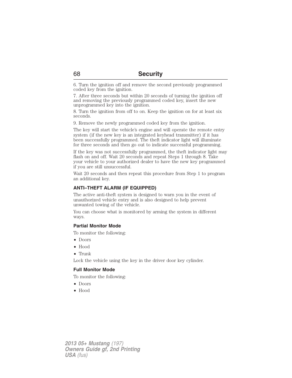 Anti–theft alarm (if equipped), Partial monitor mode, Full monitor mode | Anti-theft system, 68 security | FORD 2013 Mustang v.2 User Manual | Page 68 / 427