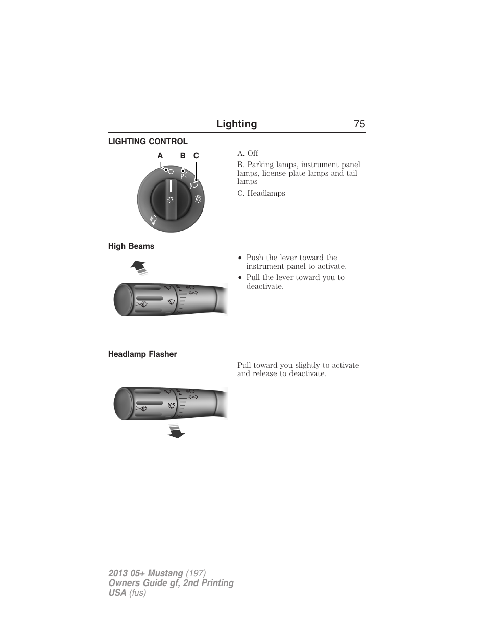 Lighting, Lighting control, High beams | Headlamp flasher, Lighting 75 | FORD 2013 Mustang v.2 User Manual | Page 75 / 427