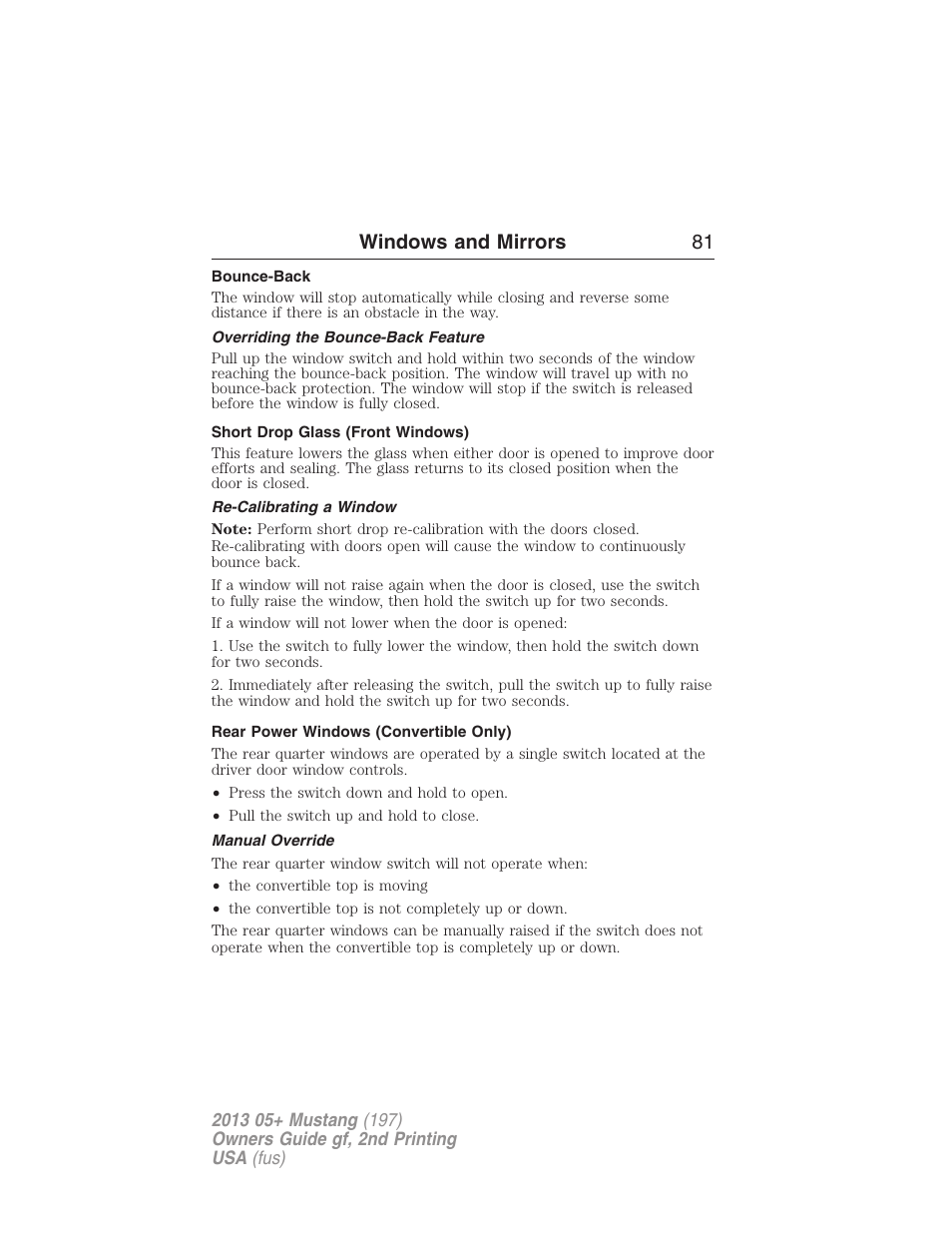 Bounce-back, Overriding the bounce-back feature, Short drop glass (front windows) | Re-calibrating a window, Rear power windows (convertible only), Manual override, Windows and mirrors 81 | FORD 2013 Mustang v.2 User Manual | Page 81 / 427
