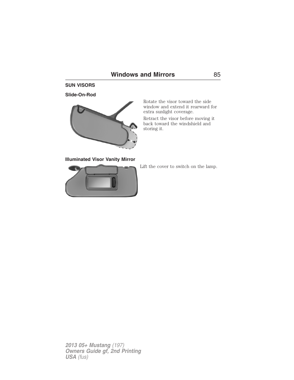 Sun visors, Slide-on-rod, Illuminated visor vanity mirror | Windows and mirrors 85 | FORD 2013 Mustang v.2 User Manual | Page 85 / 427
