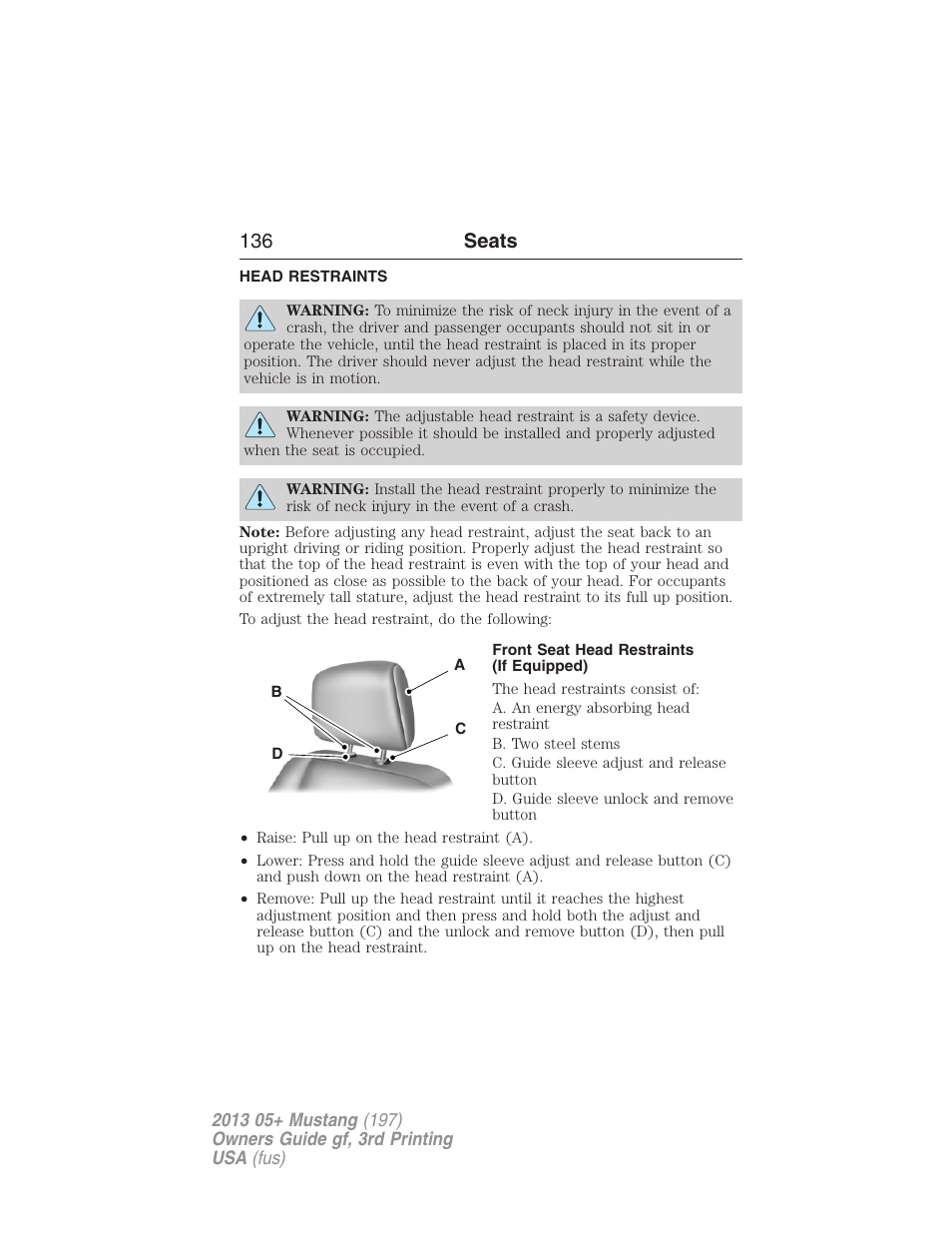 Head restraints, Front seat head restraints (if equipped), 136 seats | FORD 2013 Mustang v.3 User Manual | Page 137 / 447