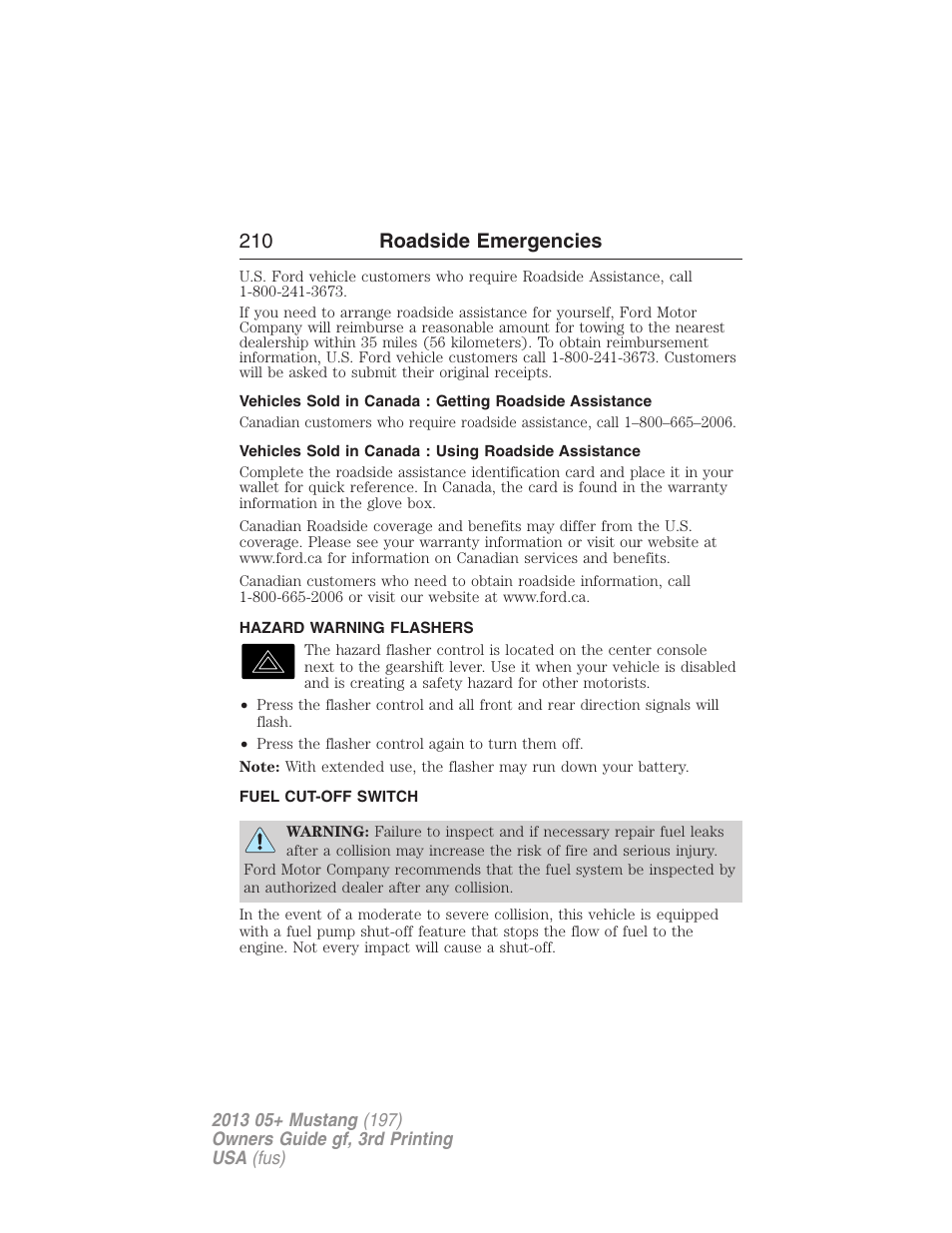 Hazard warning flashers, Fuel cut-off switch, 210 roadside emergencies | FORD 2013 Mustang v.3 User Manual | Page 211 / 447