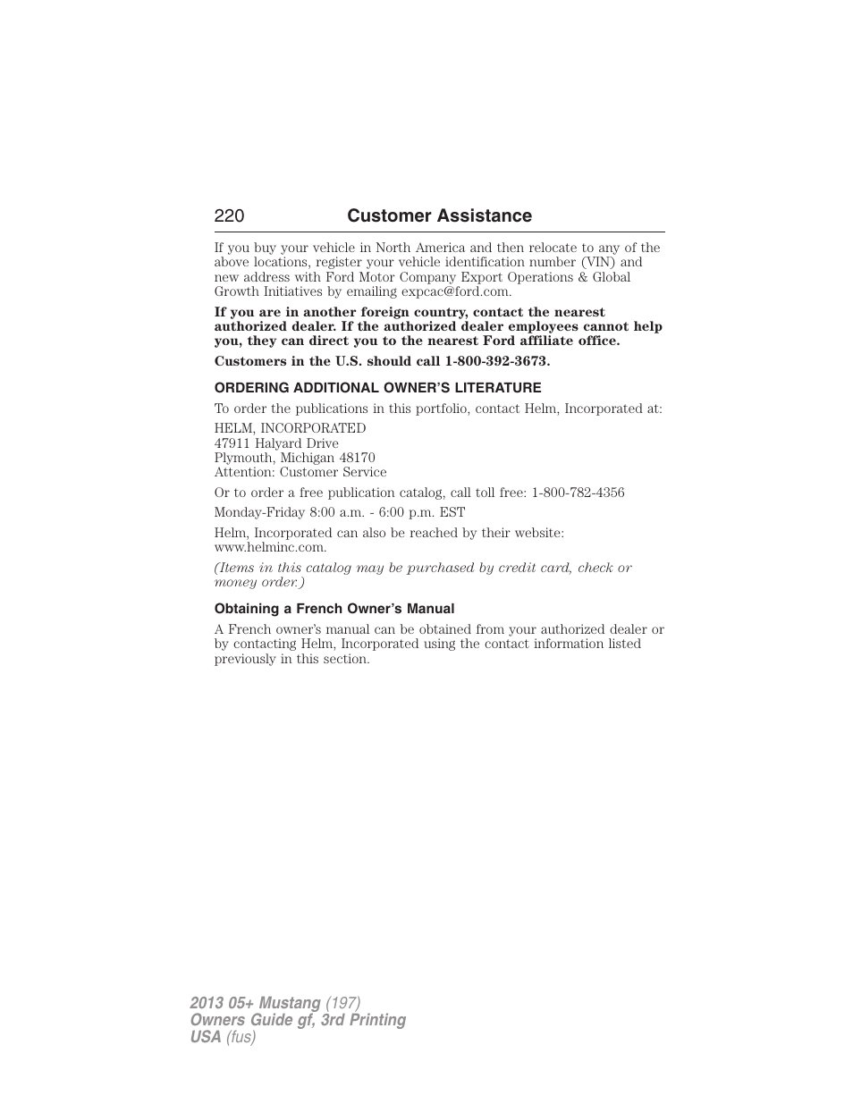 Ordering additional owner’s literature, Obtaining a french owner’s manual, 220 customer assistance | FORD 2013 Mustang v.3 User Manual | Page 221 / 447