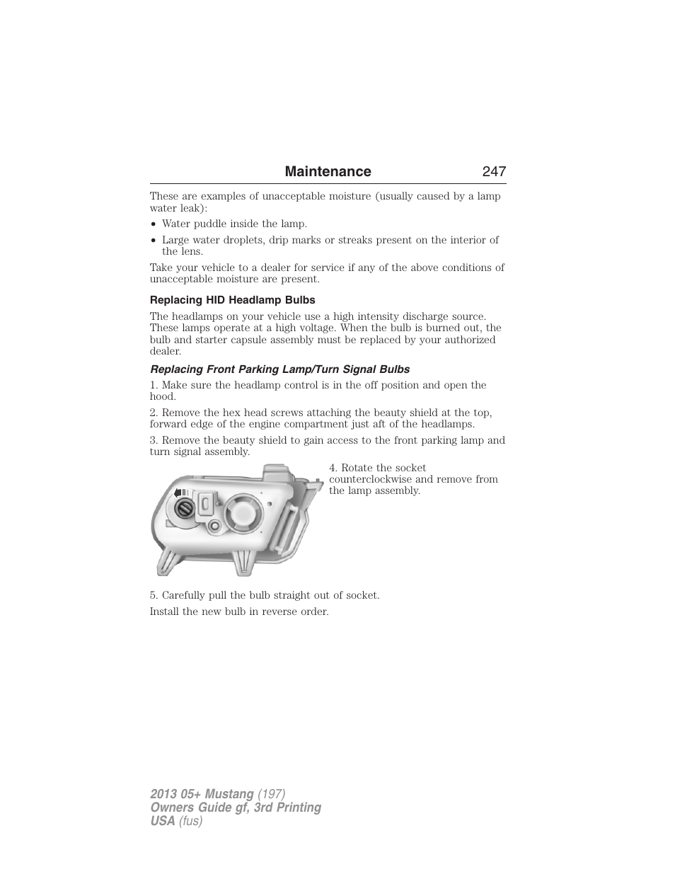 Replacing hid headlamp bulbs, Replacing front parking lamp/turn signal bulbs, Maintenance 247 | FORD 2013 Mustang v.3 User Manual | Page 248 / 447