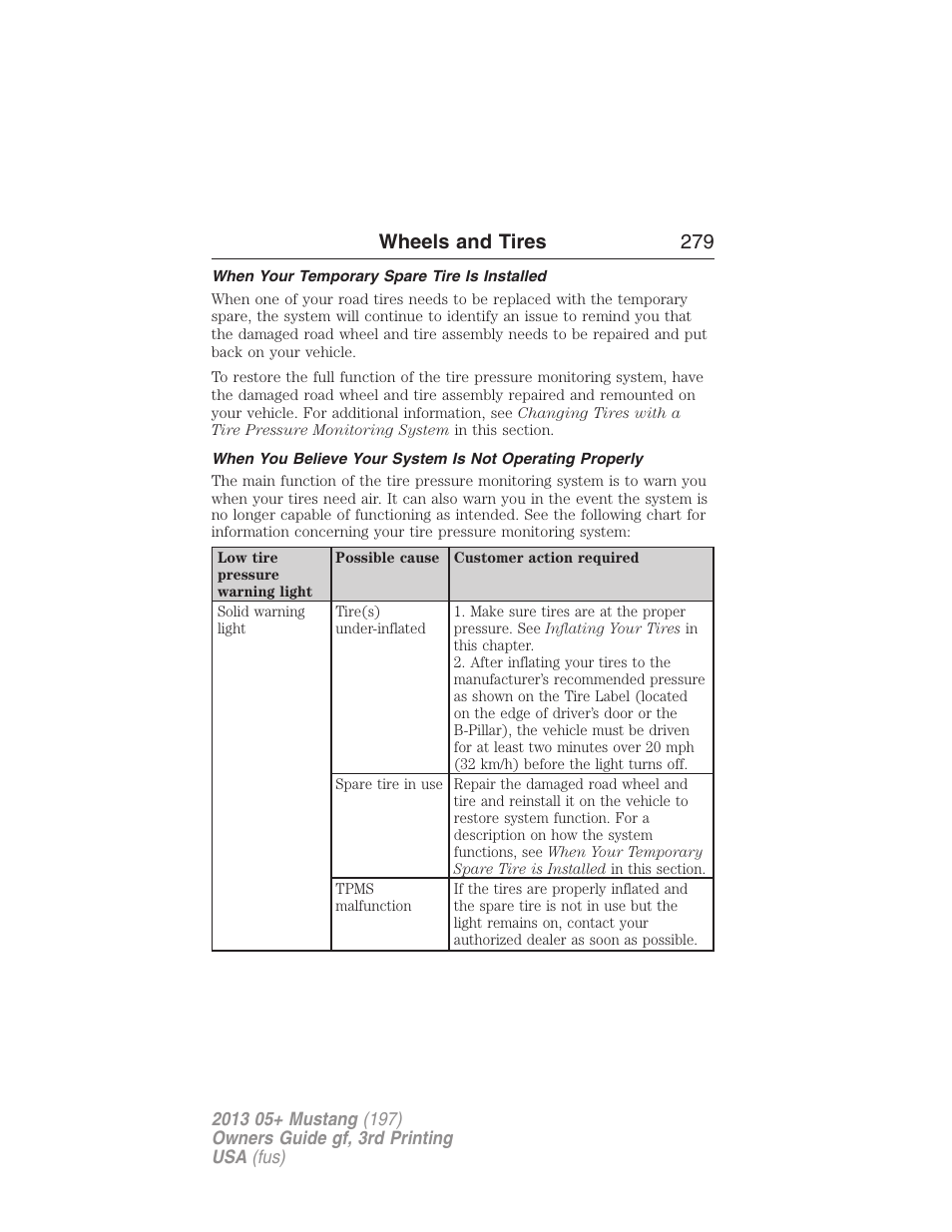 When your temporary spare tire is installed, Wheels and tires 279 | FORD 2013 Mustang v.3 User Manual | Page 280 / 447