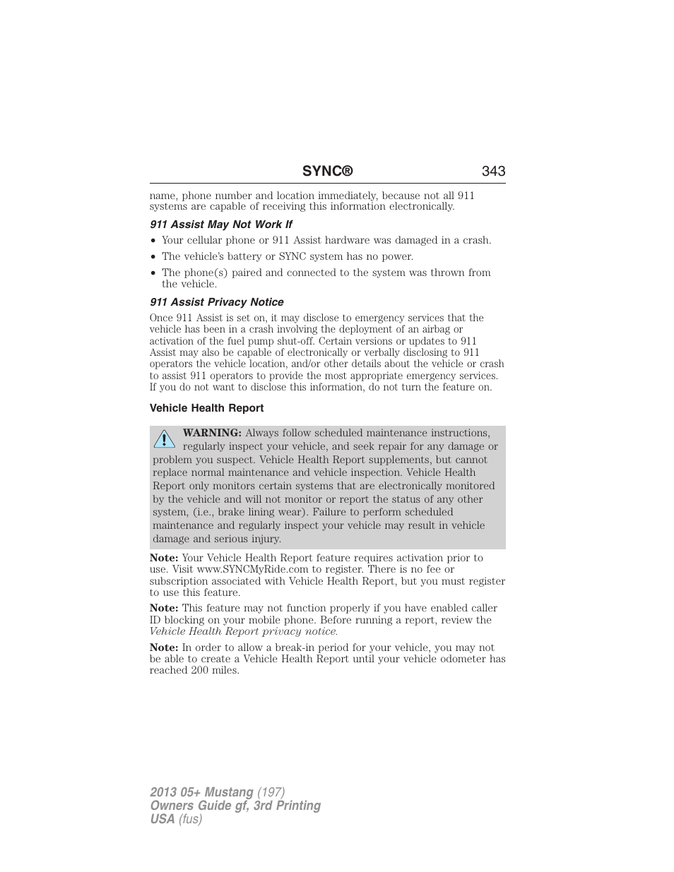 911 assist may not work if, 911 assist privacy notice, Vehicle health report | Sync® 343 | FORD 2013 Mustang v.3 User Manual | Page 344 / 447