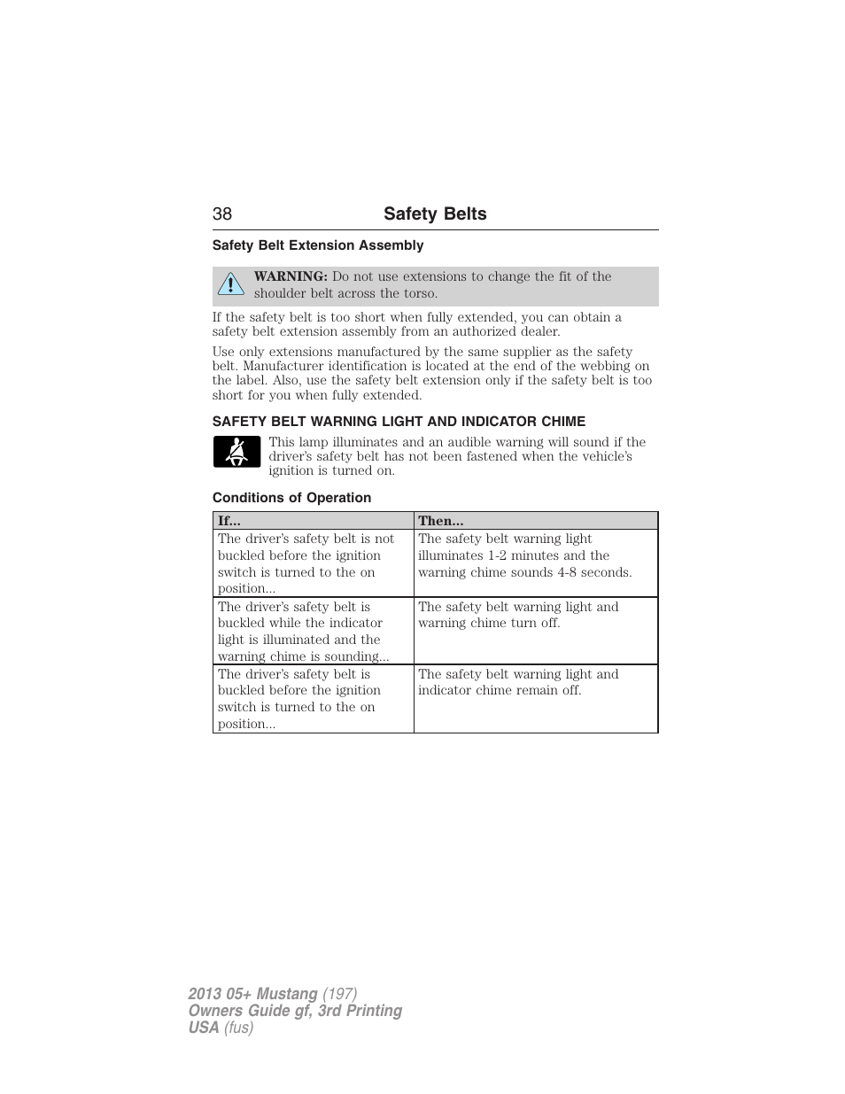 Safety belt extension assembly, Safety belt warning light and indicator chime, Conditions of operation | 38 safety belts | FORD 2013 Mustang v.3 User Manual | Page 39 / 447