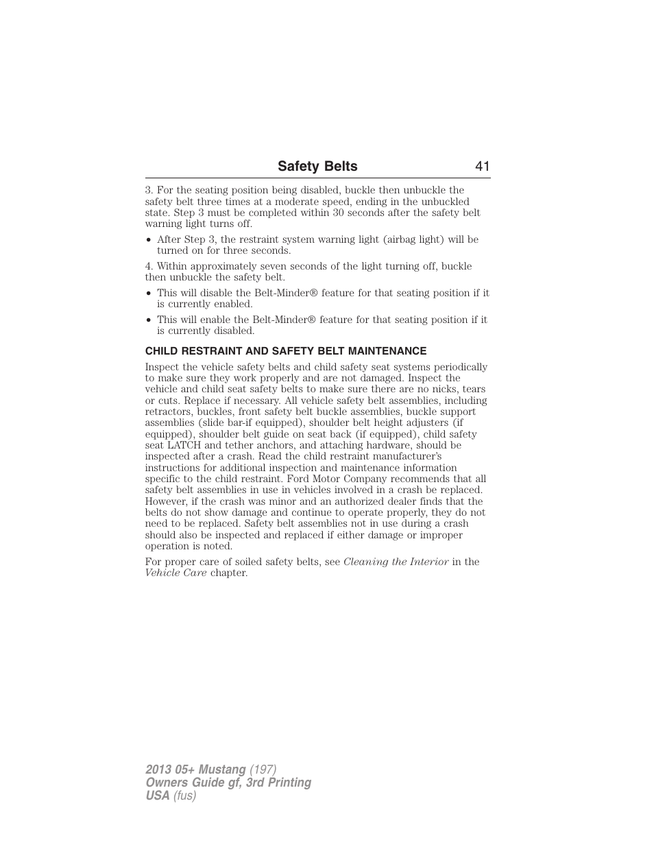 Child restraint and safety belt maintenance, Safety belts 41 | FORD 2013 Mustang v.3 User Manual | Page 42 / 447