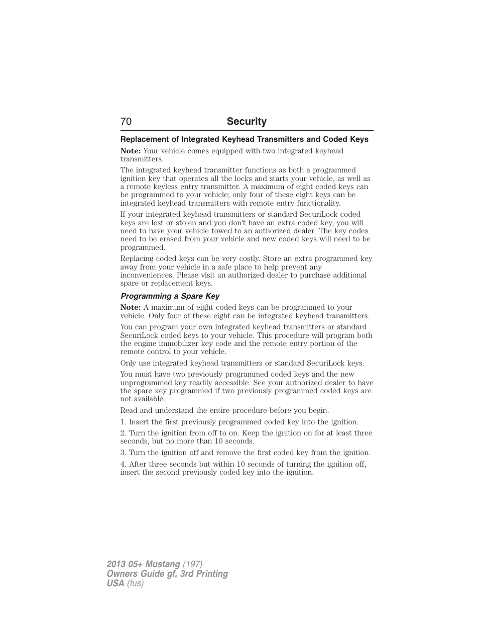 Programming a spare key, 70 security | FORD 2013 Mustang v.3 User Manual | Page 71 / 447