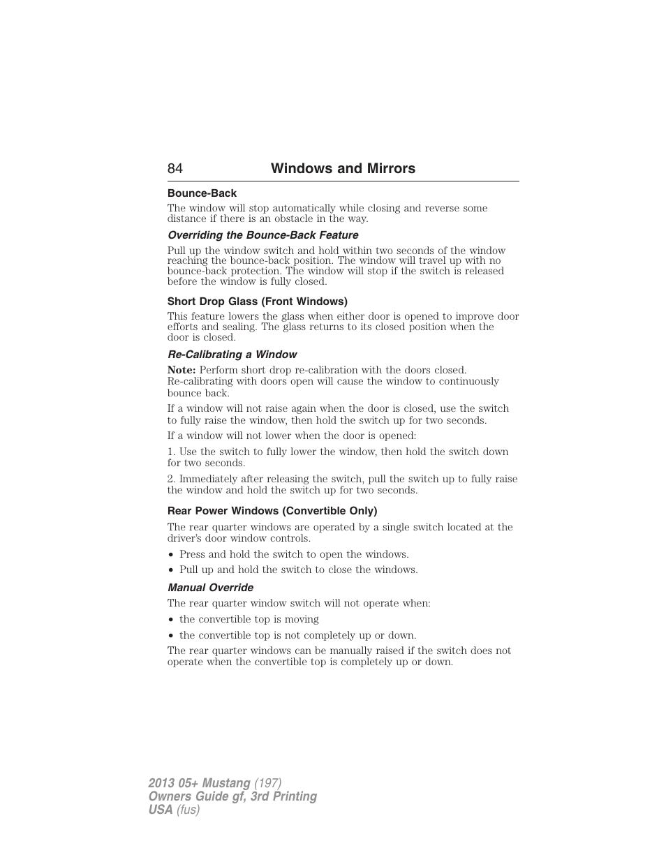 Bounce-back, Overriding the bounce-back feature, Short drop glass (front windows) | Re-calibrating a window, Rear power windows (convertible only), Manual override, 84 windows and mirrors | FORD 2013 Mustang v.3 User Manual | Page 85 / 447