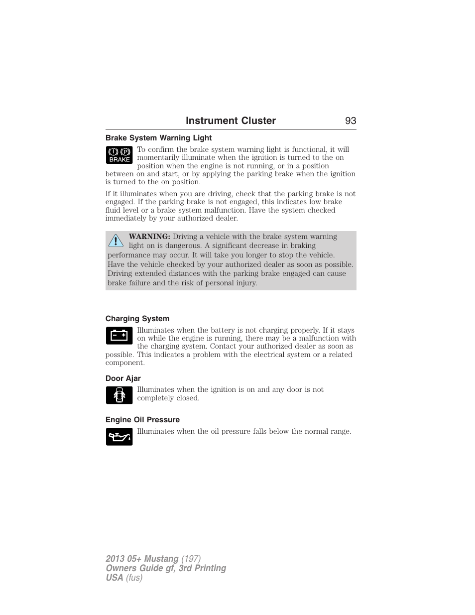 Brake system warning light, Charging system, Door ajar | Engine oil pressure, Instrument cluster 93 | FORD 2013 Mustang v.3 User Manual | Page 94 / 447
