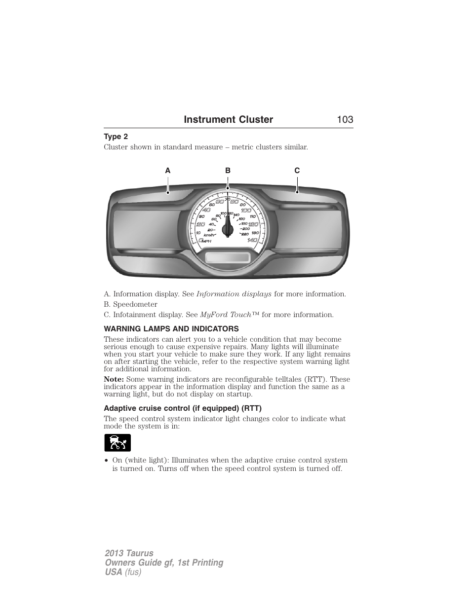 Type 2, Warning lamps and indicators, Adaptive cruise control (if equipped) (rtt) | Instrument cluster 103 | FORD 2013 Taurus v.1 User Manual | Page 103 / 541