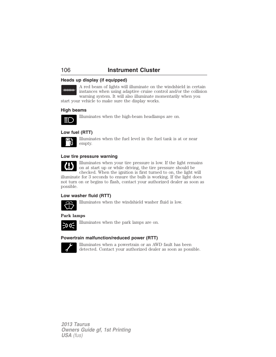 Heads up display (if equipped), High beams, Low fuel (rtt) | Low tire pressure warning, Low washer fluid (rtt), Powertrain malfunction/reduced power (rtt), 106 instrument cluster | FORD 2013 Taurus v.1 User Manual | Page 106 / 541