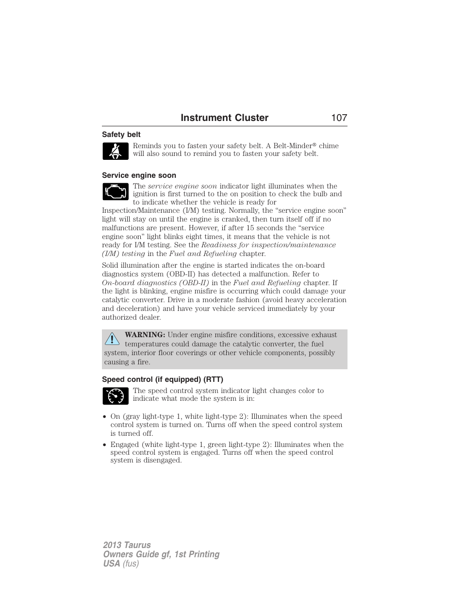 Safety belt, Service engine soon, Speed control (if equipped) (rtt) | Instrument cluster 107 | FORD 2013 Taurus v.1 User Manual | Page 107 / 541