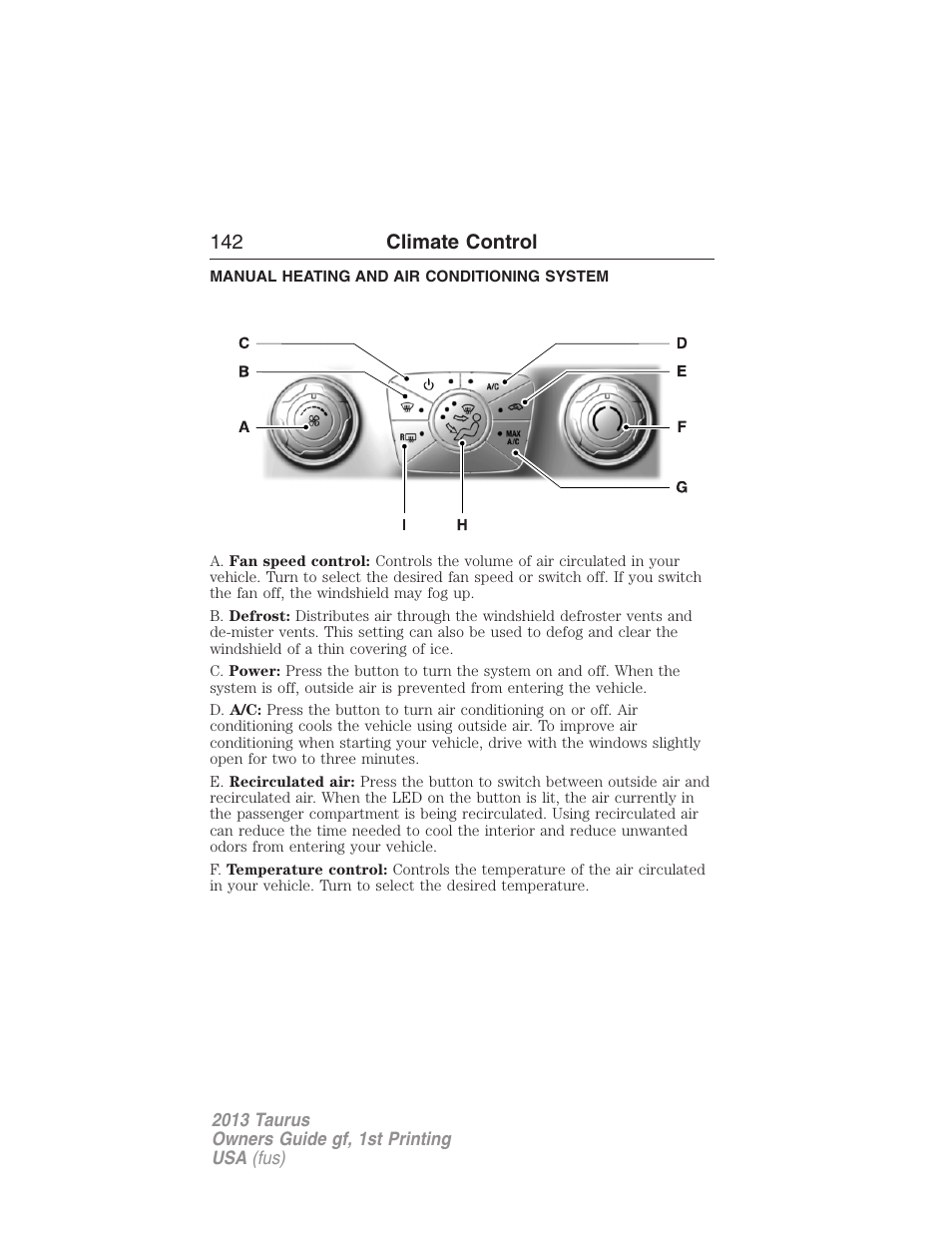 Climate control, Manual heating and air conditioning system, Manual heating and air conditioning | 142 climate control | FORD 2013 Taurus v.1 User Manual | Page 142 / 541