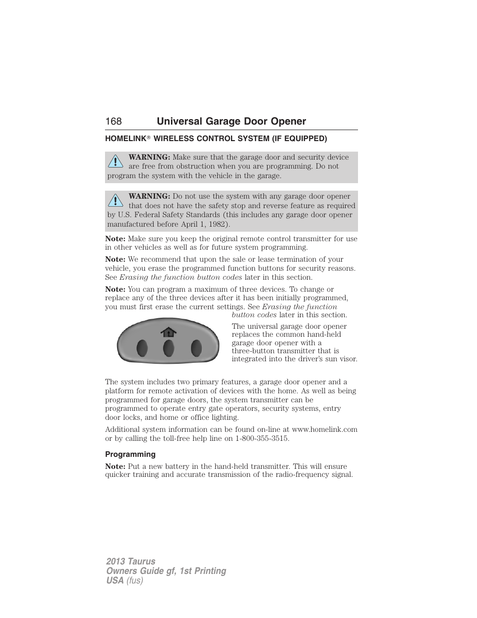 Universal garage door opener, Homelink? wireless control system (if equipped), Programming | Homelink, Wireless control system, 168 universal garage door opener | FORD 2013 Taurus v.1 User Manual | Page 168 / 541