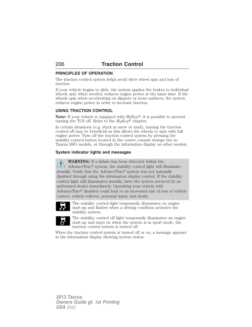 Traction control, Principles of operation, Using traction control | System indicator lights and messages, 206 traction control | FORD 2013 Taurus v.1 User Manual | Page 206 / 541