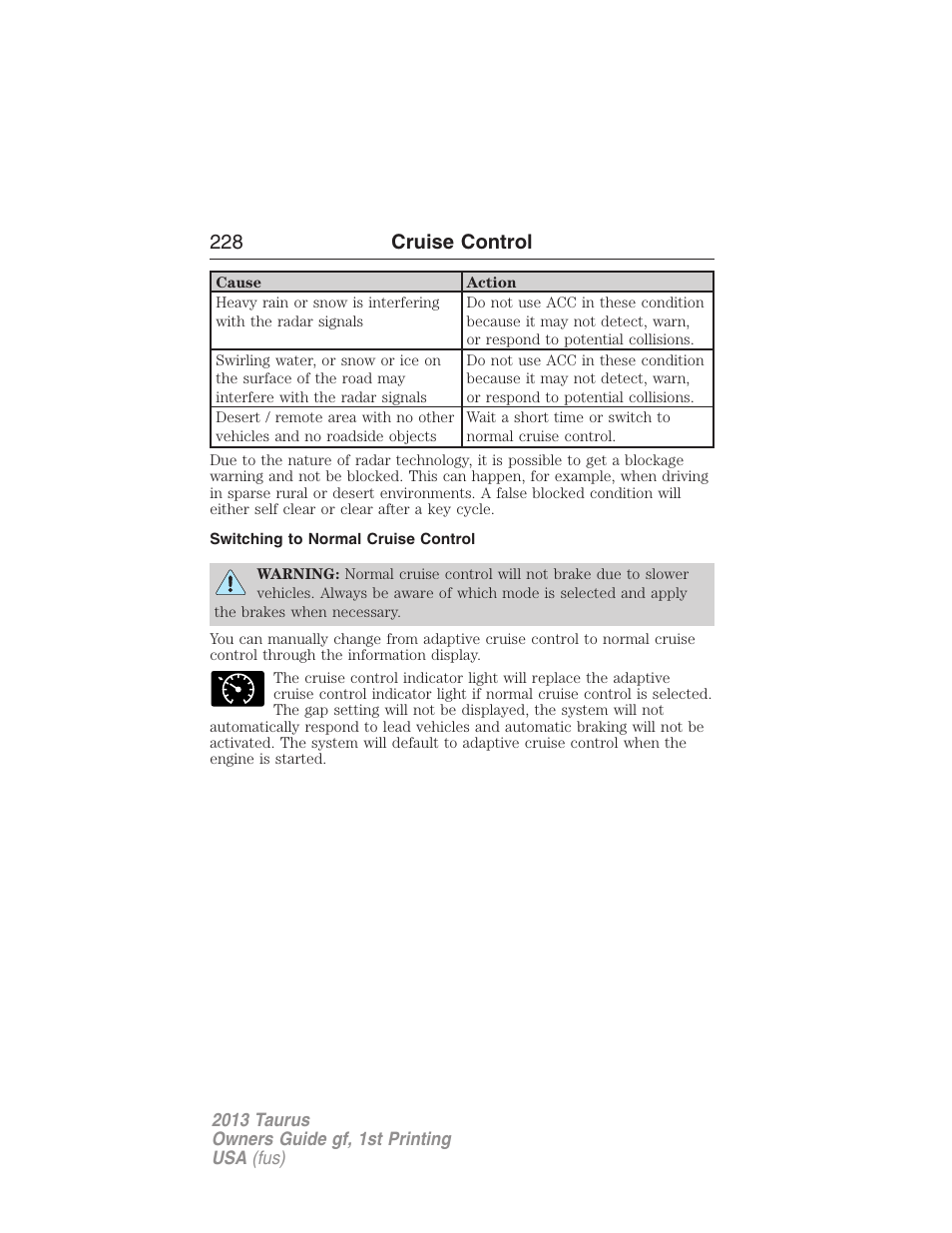 Switching to normal cruise control, 228 cruise control | FORD 2013 Taurus v.1 User Manual | Page 228 / 541