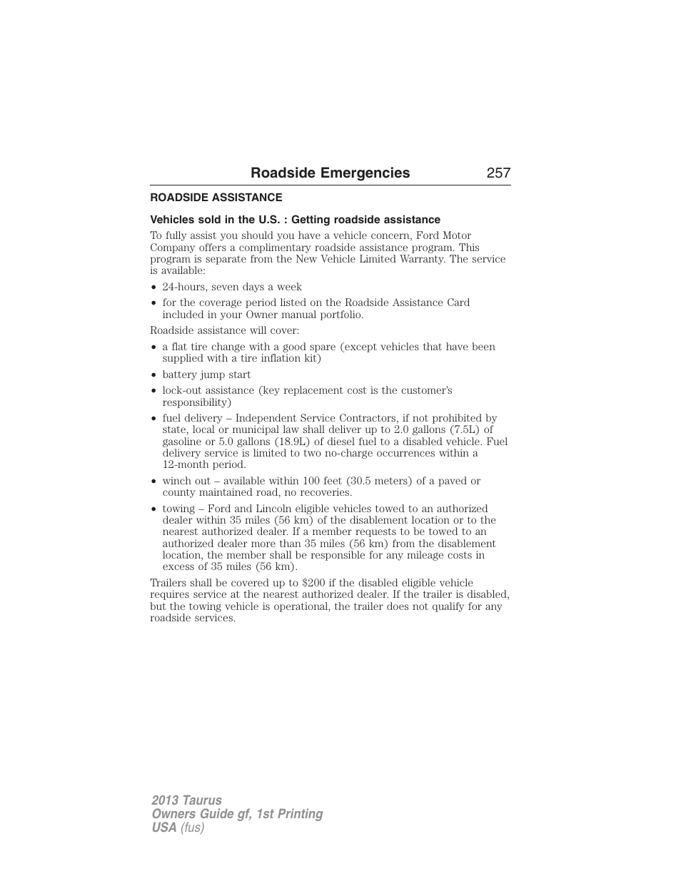 Roadside emergencies, Roadside assistance, Getting roadside assistance | Roadside emergencies 257 | FORD 2013 Taurus v.1 User Manual | Page 257 / 541