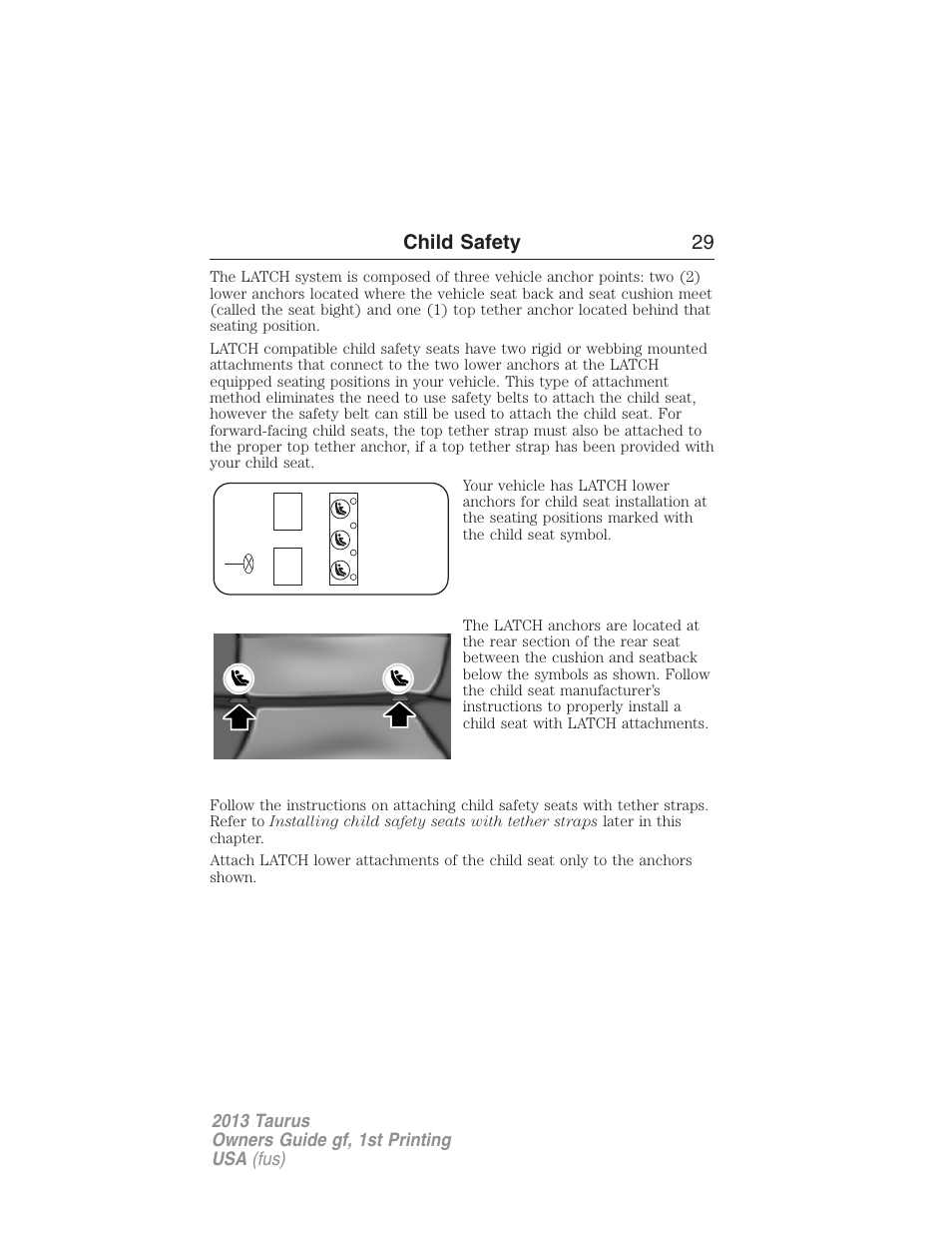 Child safety 29 | FORD 2013 Taurus v.1 User Manual | Page 29 / 541