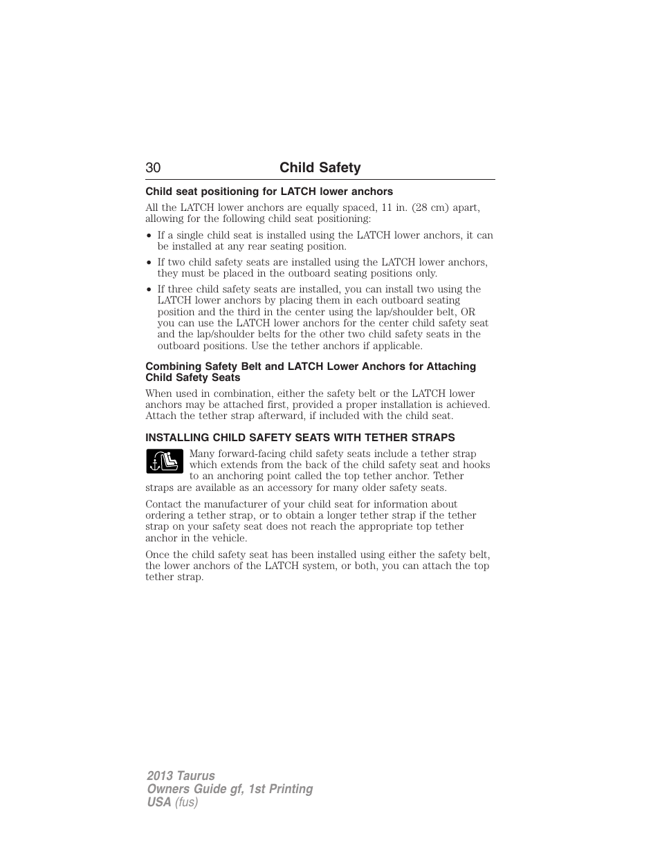 Child seat positioning for latch lower anchors, Installing child safety seats with tether straps, 30 child safety | FORD 2013 Taurus v.1 User Manual | Page 30 / 541